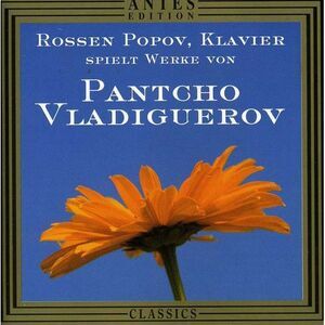 Rossen Popov - Rossen Popov Plays Pancho Vladiguerov  CD